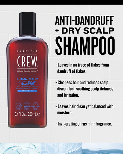 The American Crew Anti-Dandruff + Dry Scalp Shampoo, relieves any irritating itch and helps prevent dandruff and dry scalp. Leaves hair feeling refreshed, hydrated, and manageable. It contains powerful cleansing ingredients formulated to keep the scalp clean, healthy, and flake-free by washing away excess oils, and irritants that lead to dandruff, while simultaneously moisturizing to combat possible dry scalp symptoms.