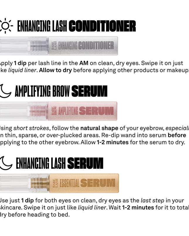 Get longer, fuller-looking lashes and fuller-looking brows in just weeks with this powerhouse mini set of best-selling treatments. Perfect for trial or travel, this trio includes our Essential Lash Serum, Enhancing Lash Conditioner, and Amplifying Brow Serum — each designed to nourish, strengthen, and enhance natural lashes and brows.