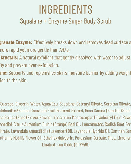Shower yourself in double-exfoliation with our incredibly effective sugar body scrub with clinically proven, visible results for all skin types. Supercharged with both enzymatic and physical exfoliators, this gentle and potent formula delicately dissolves rough, dull skin without disrupting the ever-important moisture barrier.