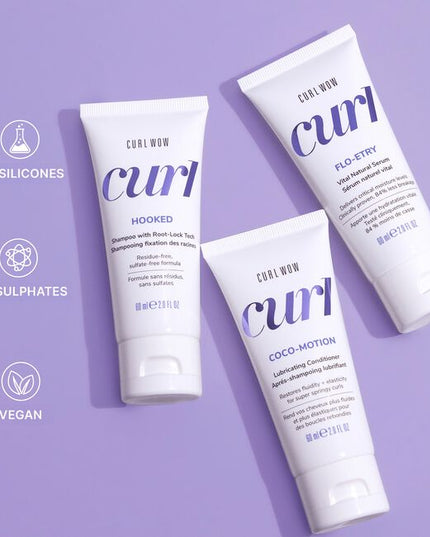 For super supple, hydrated, glossy curls choose Curl Wow.
Perfect Curls Starter Kit Includes:

(1) - Hooked Clean Shampoo, 2 fl. oz.
(1) - Coco-Motion Lubricating Conditioner, 2 fl. oz.
(1) - Flo-Entry Vital Natural Serum, 2 fl. oz.