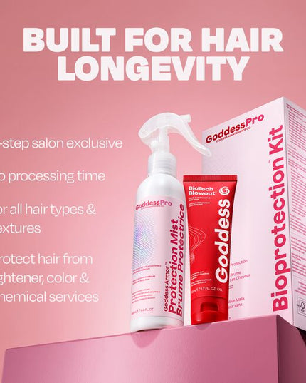 The BioProtection Kit™ is a 2-step, no-processing-time, salon-exclusive service designed to protect hair integrity through chemical services. Powered by the proprietary dual-peptide Goddess Molecule™, it creates a better foundation for healthier-looking, longer-lasting hair with less breakage, better color retention, more shine, and improved style longevity.