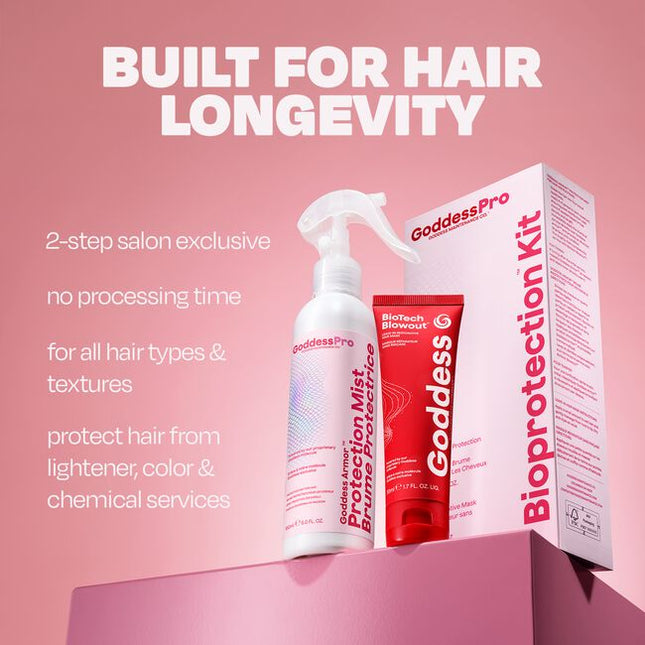 The BioProtection Kit™ is a 2-step, no-processing-time, salon-exclusive service designed to protect hair integrity through chemical services. Powered by the proprietary dual-peptide Goddess Molecule™, it creates a better foundation for healthier-looking, longer-lasting hair with less breakage, better color retention, more shine, and improved style longevity.