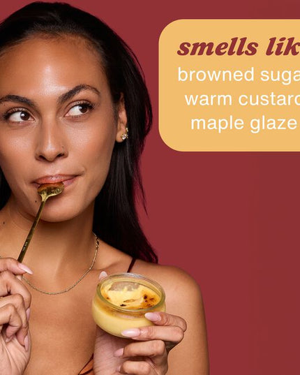 Indulge your skin and senses with sweetly unique, long-lasting scents that will leave skin feeling soft as silk and smell good enough to eat (but seriously, don’t eat your moisturizer.)