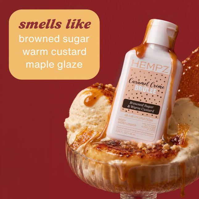 Indulge your skin and senses with sweetly unique, long-lasting scents that will leave skin feeling soft as silk and smell good enough to eat (but seriously, don’t eat your moisturizer.)