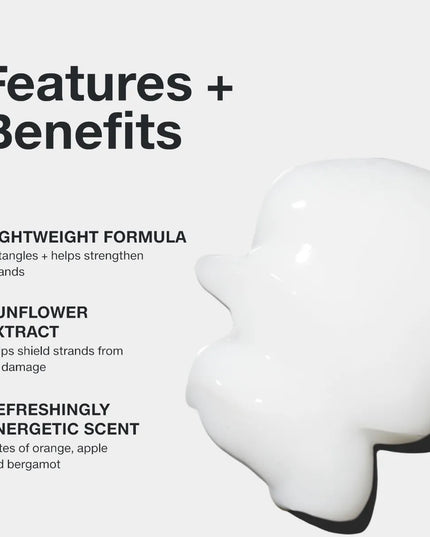 Color Protect Conditioner
Prevents Fade + Adds Shine

Lightweight formula ideal for color-treated hair. Sunflower extract helps prevent sun damage and extend the life of hair color. Detangles and helps strengthen strands.