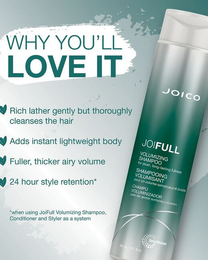 Offering a 24-hour volume boost and luxe lather, JoiFULL Volumizing Shampoo rinses away the oil and dirt that weigh down fine strands, delivering body, mega fullness, and shine, along protection from humidity.