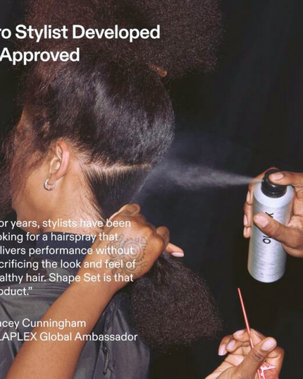 The new era of performance styling is here. Shape Set™ is a damage-defying, buildable hairspray developed and approved by stylists. It provides up to 96 hours of healthy, flexible hold and frizz control with a shiny touchable finish. Powered by Bond Set™ Technology, it repairs, strengthens, shapes and styles from the inside out. It moves with the hair for a dry-touch finish that stays flexible, brushable and buildable.