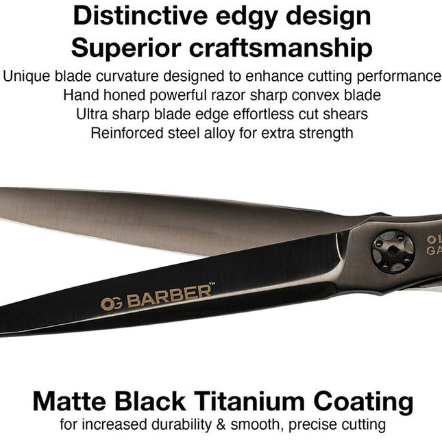 OG Barber Shear Collection
Sharper cuts - Legendary style
Black titanium coating with integrated ball bearing mechanism
Distinctive edgy design - Superior craftsmanship
Unique blade curvature designed to enhance cutting performance