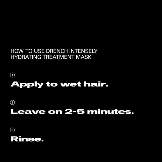 Sebastian Professional Drench Intensely Hydrating Treatment Mask is a 5-minute hair rehab for deep moisturization and movement. Intensely hydrating and chemically-treated friendly, the moisturizing formula loves dry, thirsty hair. use the Smooth and Shine Mask as part of a Dark Oil hair routine. Dark Oil Mask—part of the Dark Oil routine that loves all hair types.