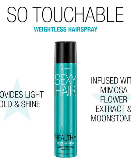 SexyHair Healthy So Touchable Lightweight Hairspray provides soft buildable hold &amp; shine for a touchable finish with natural movement. Its ultra-lightweight application comes out in a fine mist to gently support your style—and hair hydration. This flexible hairspray helps tame frizz &amp; flyaways, leaving your hair healthier looking with a brushable finish for easy restyling.