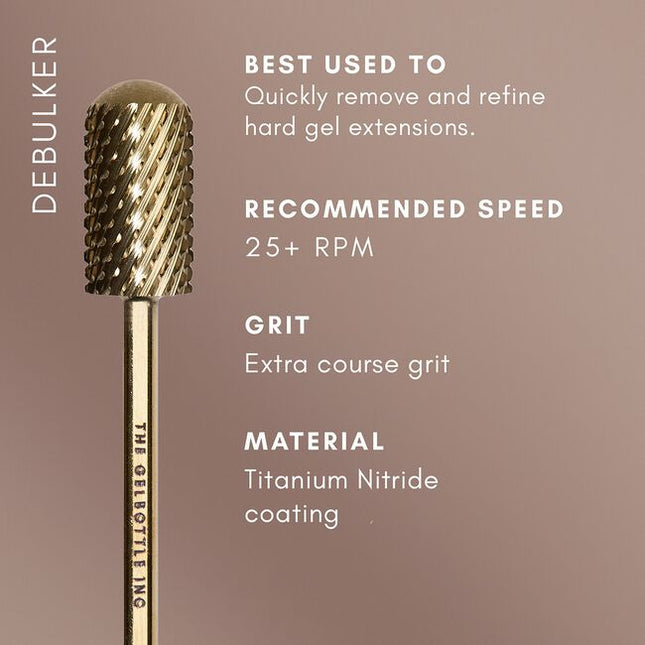 Quickly and easily remove hard gel and extensions with the Debulker e-file bit. Featuring an extra-coarse grit, this quickly debulks product to leave you with a smooth base for either infill or soak off.

Once all desired product is removed, follow with your Cuticle Remover Bit to perfect your cuticle prep.

Top tip! Use this bit at a higher speed to quickly remove and debulk extensions like our ProForm™ or GelPot, ahead of a fresh set.