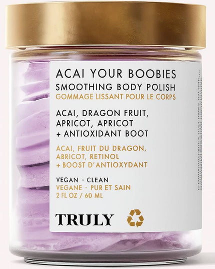 An exfoliating body polish that smooths chest skin and reduces fine lines with acai berry, retinol, and nourishing shea and mango butter for brighter, firmer breasts.

Perk up your pair with Acai Your Boobies smoothing polish! It’s designed to smooth skin and nips while also tightening and firming your twins! It also helps reduce the appearance of stretch marks and fine lines for a youthful perky chest!