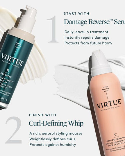 Virtue® Curl-Defining Whip is a hydrating cream that delivers touchable hold, fights frizz, and amplifies curl formation. ""It provides lightweight definition for bouncy curls and waves without the crunchy, sticky after-feel. Alpha Keratin 60ku® not only repaves damaged cuticles and refills microscopic cracks in hair, it also protects against humidity, heat, and environmental damage.