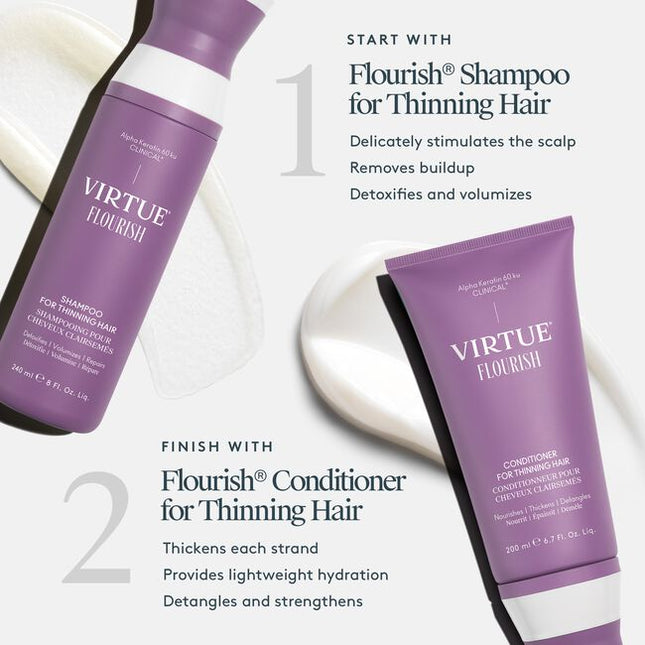 Virtue® Flourish® Shampoo for Thinning Hair delicately removes scalp buildup, cleanses the hair shaft, and clears debris from follicle openings, creating an environment for healthy growth.