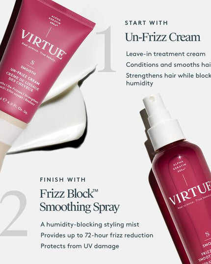 Virtue® Frizz Block Smoothing Spray creates an impenetrable veil of humidity-blocking, frizz-stopping, moisture-locking mist that protects and strengthens strands while sealing the cuticle for 60% frizz reduction lasting up to 72 hours.