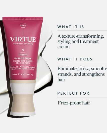 Virtue® Un-Frizz Cream is a leave-in treatment cream that instantly transforms hair’s texture. It conditions and smooths hair, wet or dry, eliminating frizz, protecting from heat, and locking out humidity to keep it sleek all day.