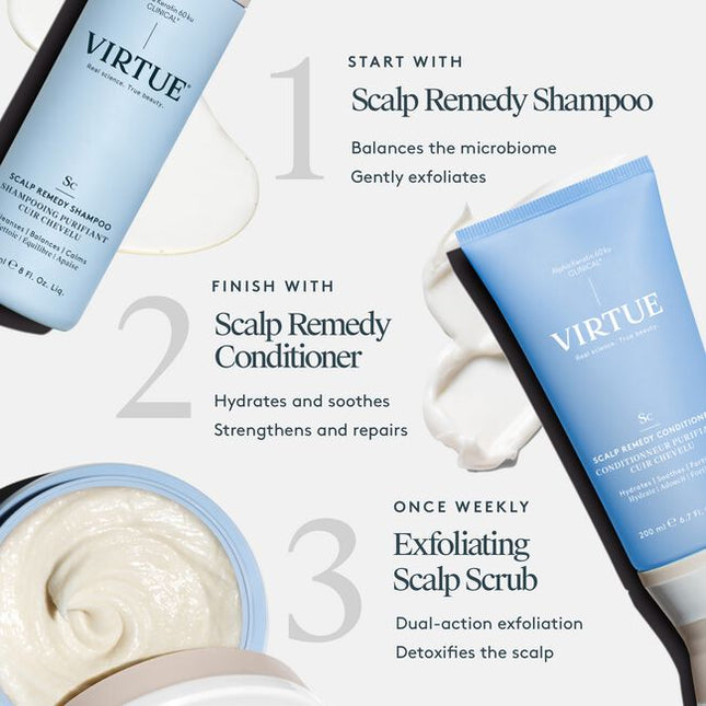  Virtue® Scalp Remedy Conditioner hydrates and nourishes from roots to ends while balancing the scalp’s delicate ecosystem so hair grows stronger and healthier. 